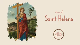 Story of Saint Helena | Stories of Saints | #catholicsaints