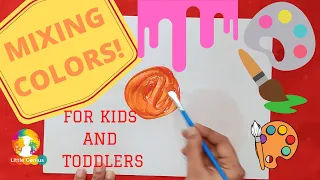 Mixing Colors Activity for Toddlers/Kids