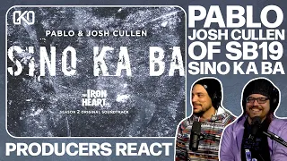 PRODUCERS REACT - PABLO & JOSH CULLEN of SB19 Sino Ka Ba Reaction