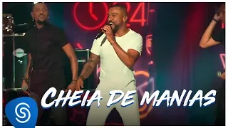 Alexandre Pires – Cheia De Manias (O Baile Do Nêgo Véio - Ao Vivo em Jurerê Internacional, Vol. II)