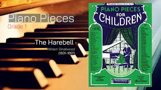 The Harebell | William Smallwood |  Piano Pieces for Children | Grade 1 |  P.8 - with sheet music