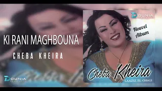 Cheba Kheira | KIRANI MAGHBOUNA ©