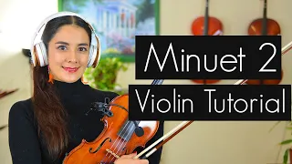 Como Tocar Minuet 2 J.S. Bach BWV Anh 116 / Violín Tutorial