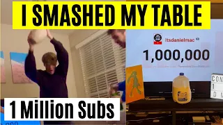 I Smashed My Table! 1 Million Subscribers!