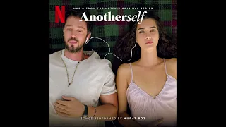 Murat Boz  - Another Self - Soundtrack from the Netflix Series