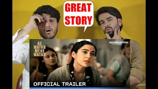 Ae Watan Mere Watan Official Trailer Prime Video India- AFGHAN REACTION!|(@AFGHAN REACTors)