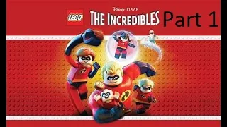 Lego Incredibles Part 1