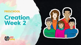 CREATION WEEK 2 - PRESCHOOL LESSON | Kids on the Move