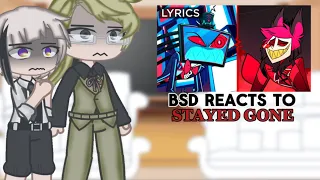 || BSD reacts to Stayed Gone || [HH x BSD] ||