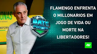 É VIDA OU MORTE! Flamengo JOGA HOJE para EVITAR ELIMINAÇÃO VEXATÓRIA na Libertadores! | BATE-PRONTO