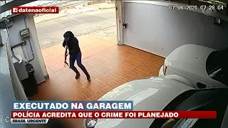 FUZILADO NA GARAGEM: CÂMERAS VÃO AJUDAR A IDENTIFICAR EXECUTOR