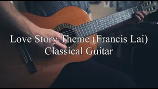 Love Story Theme (Francis Lai) - Classical Guitar Cover