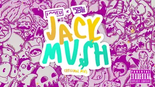 I.GOT.U & DBL - JACK MU$H (ORIGINAL MIX)