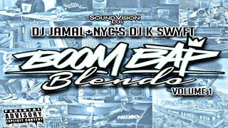 DJ JAMAL & NYC'S K SWIFT - BOOM BAP BLENDS VOLUME 1