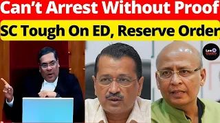 SC Tough On ED, Reserve Order; Can't Arrest Without Proof #lawchakra #supremecourtofindia #analysis
