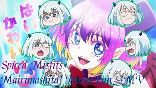 Spiced Misfits | Mairimashita! Iruma-kun「 AMV 」
