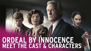 Ordeal by Innocence | Meet the Cast