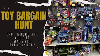 Toy Bargain Hunt E6: Where are all the Walmart Clearances?