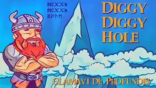 Diggy Diggy Hole - Clamavi De Profundis