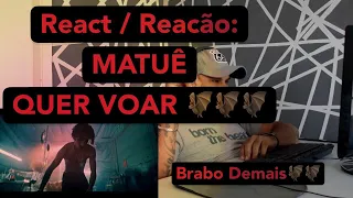 REACT / REACÃO: MATUÊ - QUER VOAR 🦇🦇🦇