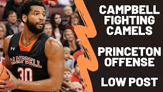 Campbell Fighting Camels - Princeton Offense - Low Post