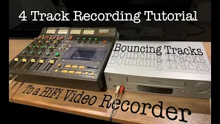 4 Track Recording Tutorial - External Bouncing to HiFi VHS
