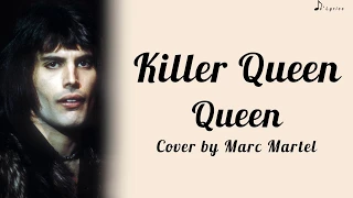 Killer Queen - Queen (Cover by Marc Martel) (Lyrics)