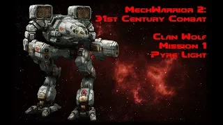 MechWarrior 2: 31st Century Combat - Wolf Clan Mission 1 - Pyre Light