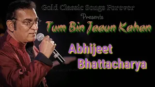 Tum Bin Jaaun Kahan - Abhijeet Bhattacharya - Tribute To Kishore Kumar - Ankit Badal AB