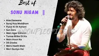 Best Of Sonu Nigam 🎵 || Melody King Sonu Nigam || Latest Sonu Nigam Songs || 2023 Sonu Nigam Songs