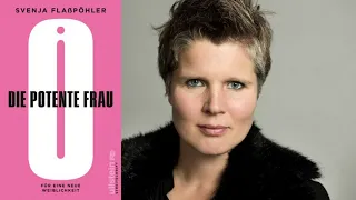 Svenja Flaßpöhler - Die potente Frau (2019)
