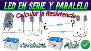 Conectar LED en Serie y Paralelo ``Aprende a calcular la resistencia ´´ Paso a paso. Fácil de hacer.