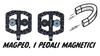 Test: Magped, i pedali magnetici