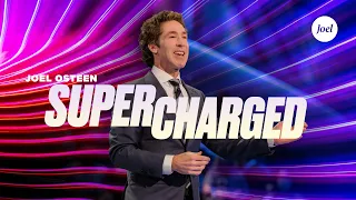 Supercharged | Joel Osteen