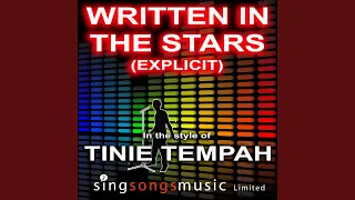 Written In The Stars (Explicit) (In the style of Tinie Tempah feat. Eric Turner)