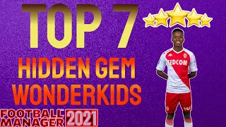 Football Manager 2021 | TOP 7 HIDDEN GEM WONDERKIDS | #FM21