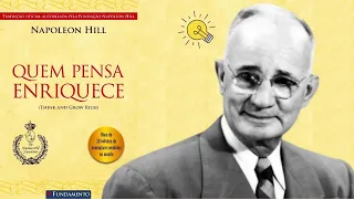 QUEM PENSA ENRIQUECE   Os 13 Passos Para o Sucesso   Napoleon Hill   LIVRO COMPLETO   AudioLivros