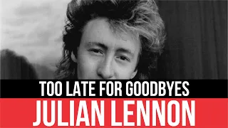 JULIAN LENNON - Too Late For Goodbyes | Audio HD | Radio 80s Like