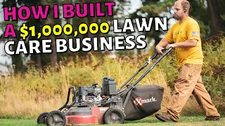 How to Start & GROW a Lawn Care Business ($0-$1M Step-By-Step Guide!)