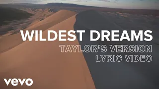 Taylor Swift - Wildest Dreams (Taylor’s Version) (Lyric Video)