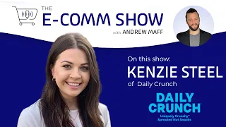 The Reality of Breaking into the E-Commerce Market with Daily Crunch | EP. #134