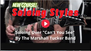 Soloing Over “Can’t You See” by The Marshall Tucker Band | GuitarZoom.com