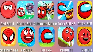 Pixel Ball,Red Ball 7,Red Ball 4,Roller Ball 4,Roller Ball X7,Red Ball 11, Red Ball 5,Spiderman Ball