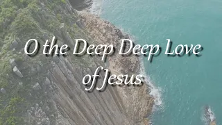 O the Deep Deep Love of Jesus - GCK Orchestra