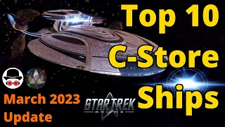 Top 10 C-Store Ships in Star Trek Online (March 2023 Update)
