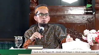 Tafsir Surah An-Nur Bagian #4 - Ustaz Adi Hidayat