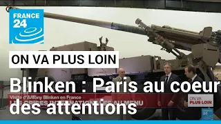 Visite d'Antony Blinken en France : Paris au cœur des attentions américaines • FRANCE 24