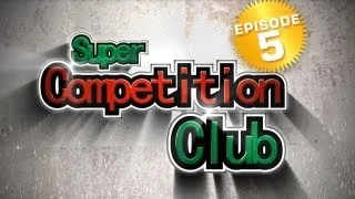 Super Competition Club #5