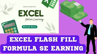 Excel Trick Flash Fill To Earn Rs 865 In Just 1 Hour! Real 2023!