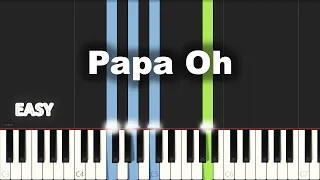 Papa Oh | EASY PIANO TUTORIAL BY Extreme Midi